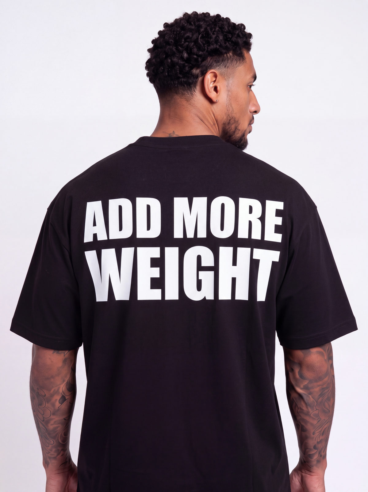 Oversized T Shirt - ADD MORE WEIGHT