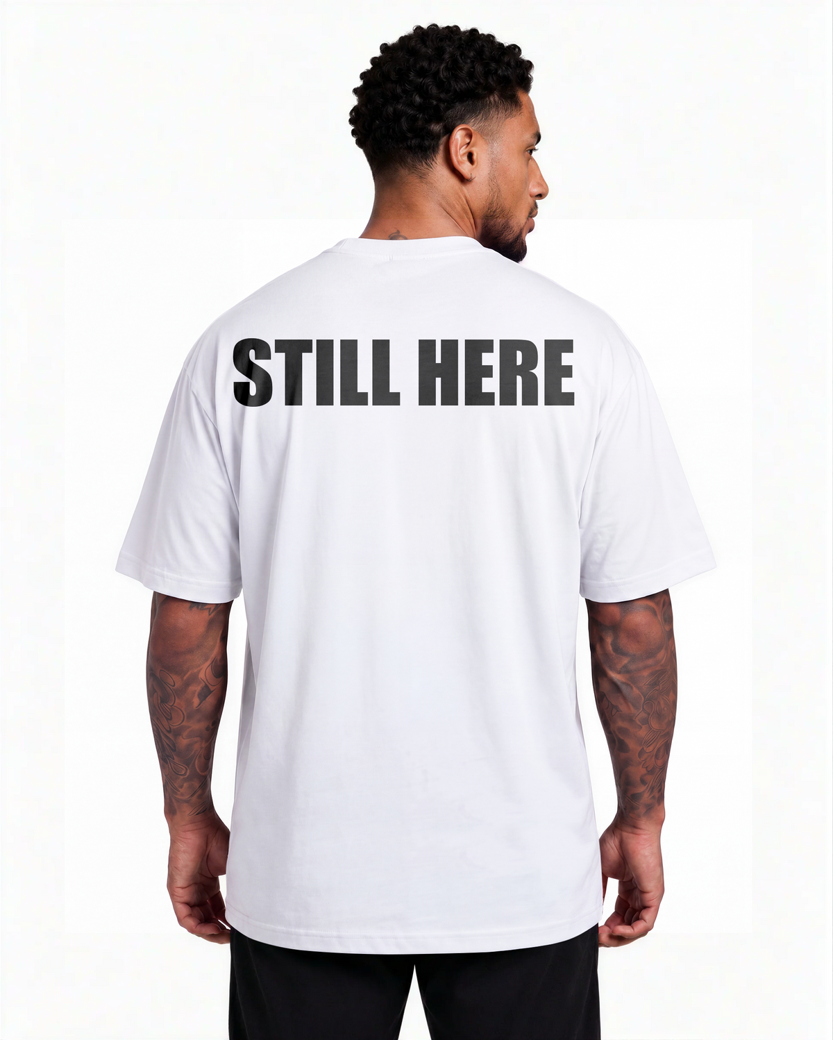 Oversized T Shirt - STILL HERE