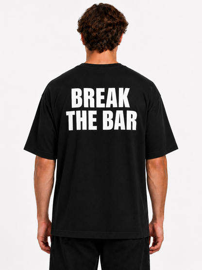 Oversized T Shirt - BREAK THE BAR