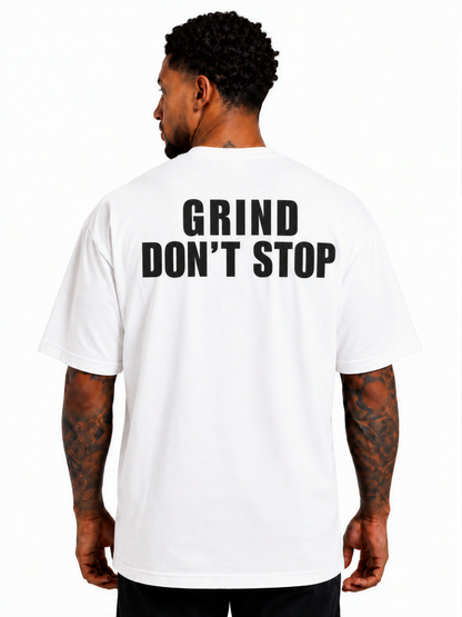 Oversized T Shirt - GRIND DON'T STOP